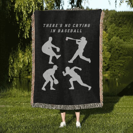 There's No Crying In Baseball Woven Blankets