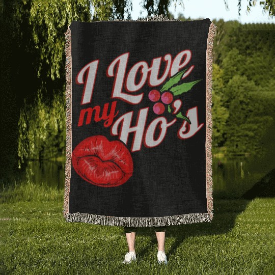 I Love My Ho s Kissing Mouth Mistletoe Christmas Woven Blankets