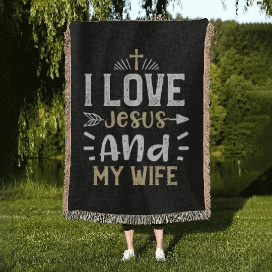 I Love Jesus And My Wife - Jesus Woven Blankets
