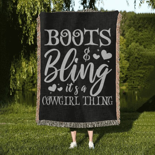 Boots And Bling It's A Cowgirl Thing Woven Blankets