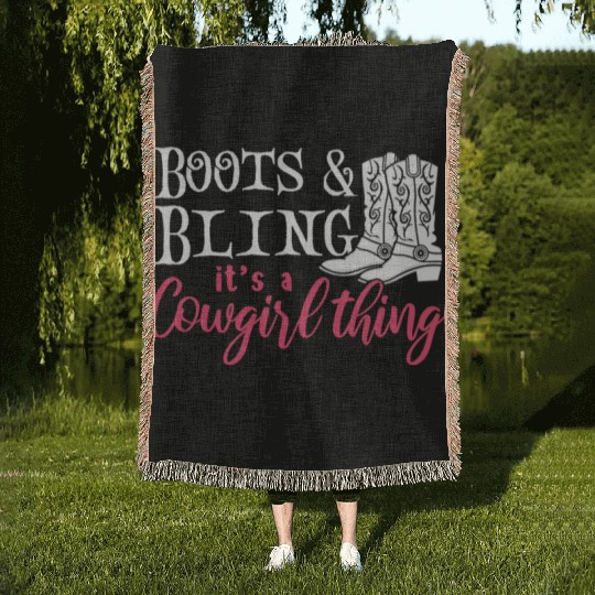 Boots And Bling It's A Cowgirl Thing Woven Blankets