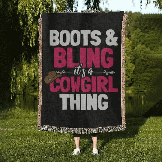 Boots And Bling It's A Cowgirl Thing Woven Blankets