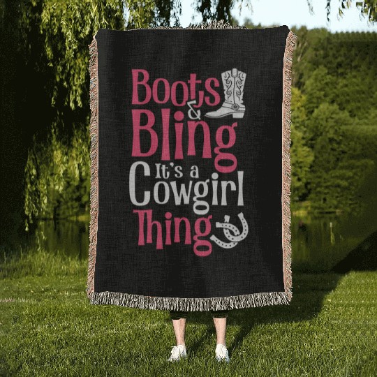Boots And Bling It's A Cowgirl Thing Woven Blankets