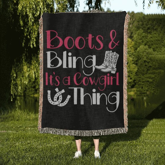 Boots And Bling It's A Cowgirl Thing Woven Blankets