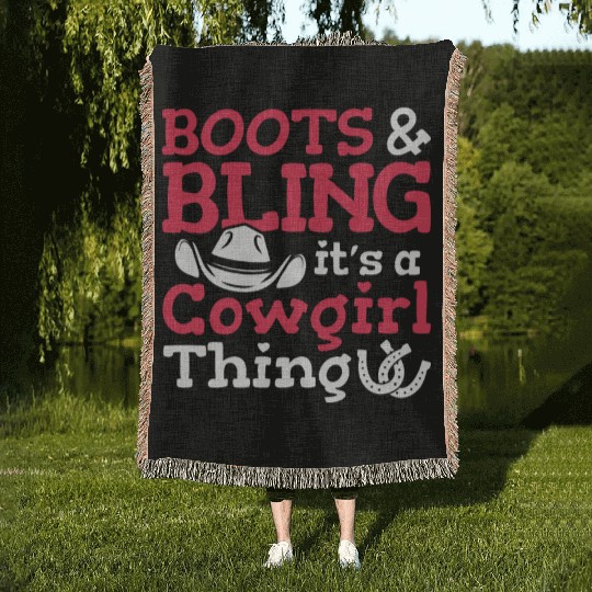 Boots And Bling It's A Cowgirl Thing Woven Blankets