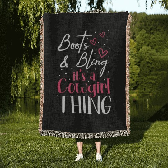 Boots And Bling It's A Cowgirl Thing Woven Blankets
