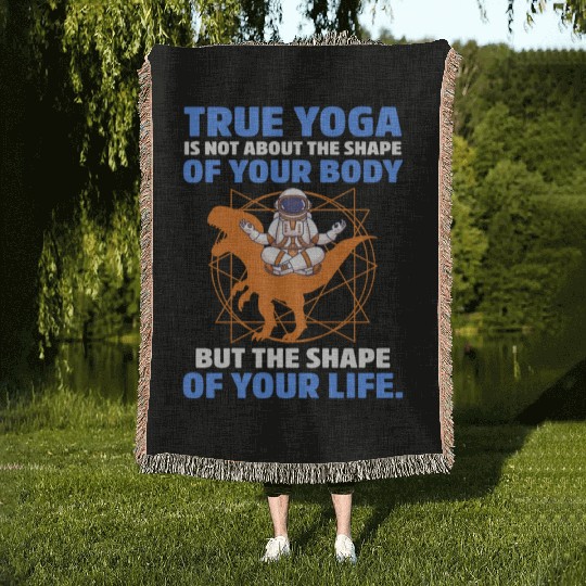 True Yoga Is Not About The Shape Of Your Body Woven Blankets