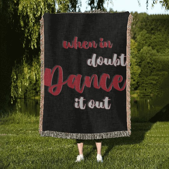 Swing Dancing Dancer When In Doubt Dance It Out Woven Blankets