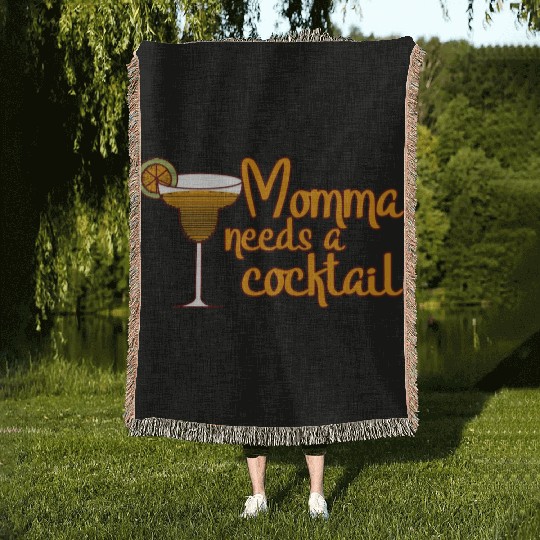 Momma Needs A Cocktail Woven Blankets