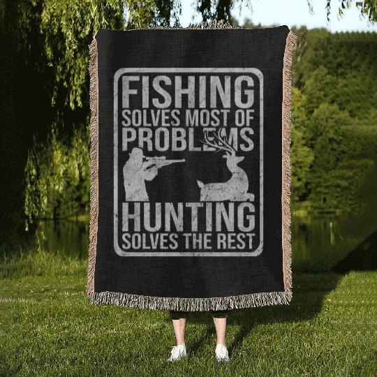 Fishing Solves Most Problems Hunting Rest Woven Blankets