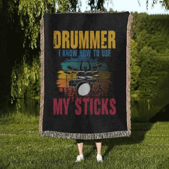 Drummer I Know How To Use My Sticks Woven Blankets
