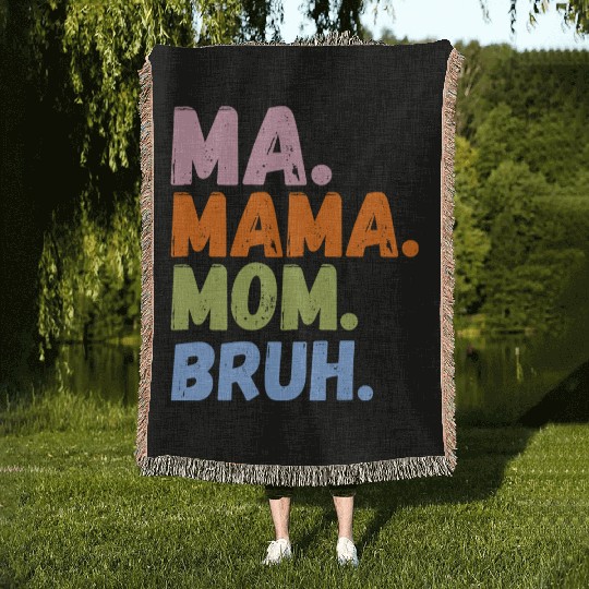 MA MAMA MOM BRUH Woven Blankets