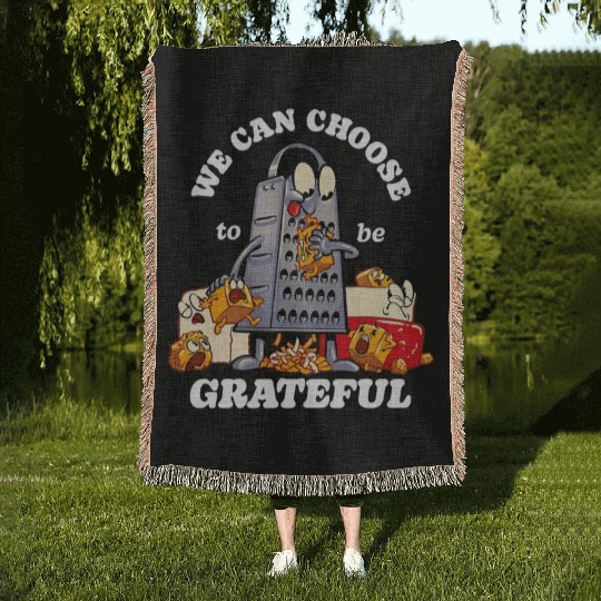 we can choose to be grateful Woven Blankets