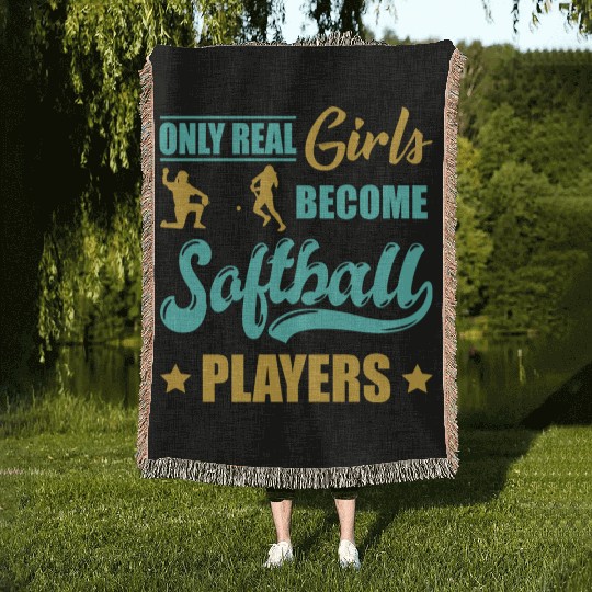 Only Real Girls Become Softball Players Woven Blankets