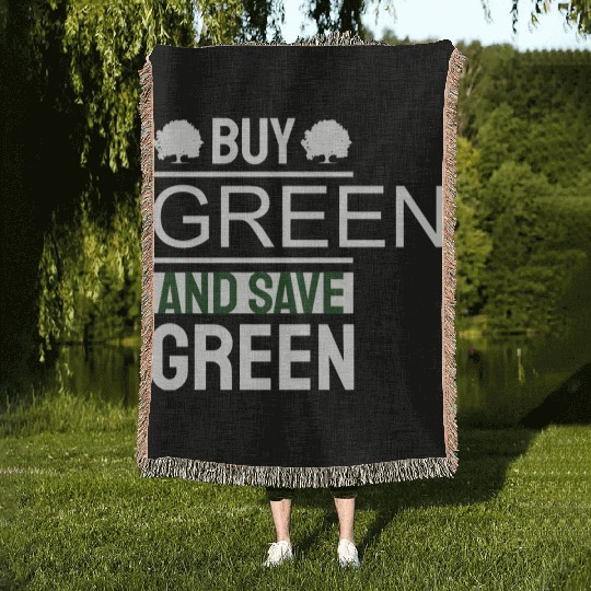 Earth Day Buy Green And Save Green Pro Environment Woven Blankets