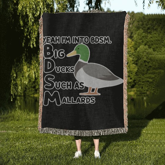 yeah i'm into bdsm big ducks such as mallards Woven Blankets
