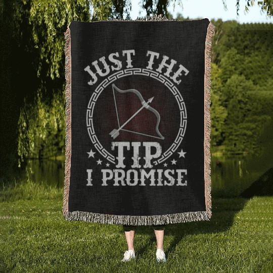 Just The Tip I Promise Bow & Arrows Target Archery Woven Blankets