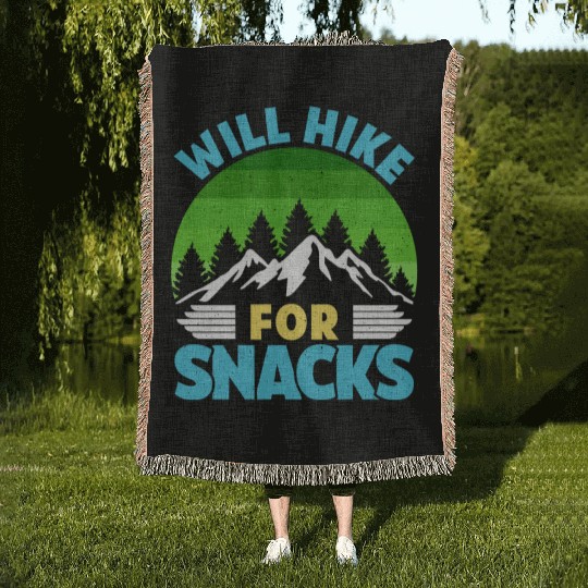 Hiker funny Mountain fan will Hike for Snacks Woven Blankets