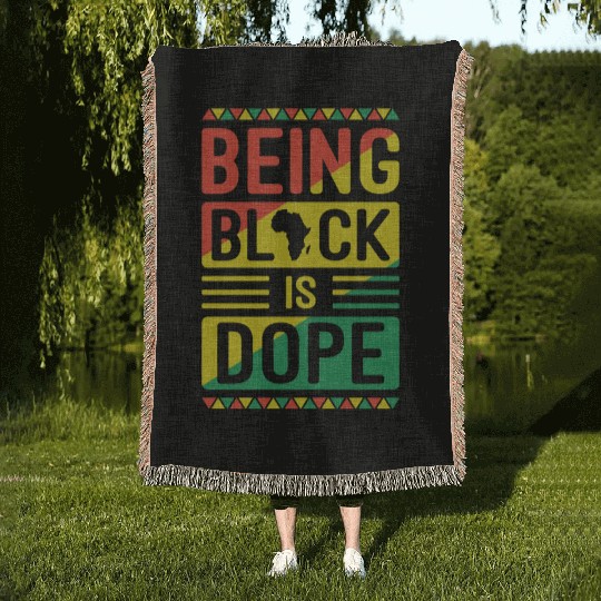 Being Black Is Dope Black History Month Colors Woven Blankets