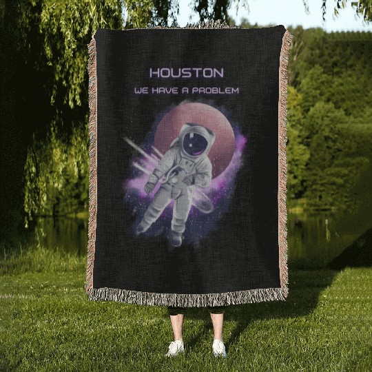 Houston we have a problem Woven Blankets