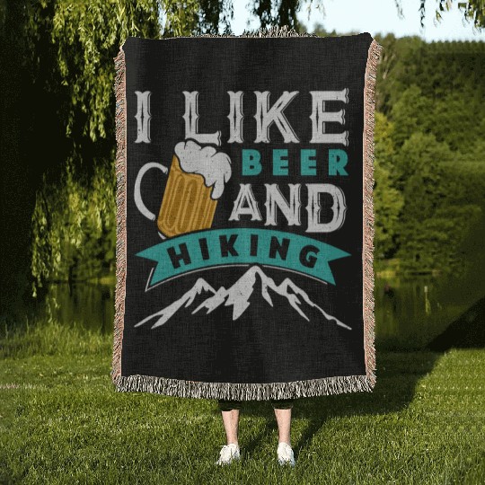 Hiking Beer lover I like Beer and Hiking funny Woven Blankets