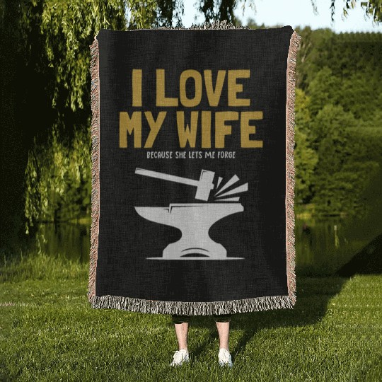 I love my Wife Blacksmith Anvil Hobby Legend Woven Blankets