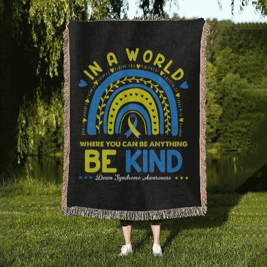 Be Kind Down syndrome Awareness October Teacher Woven Blankets