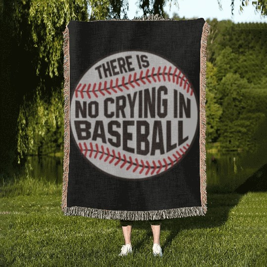 Baseball There is no crying in Baseball Woven Blankets