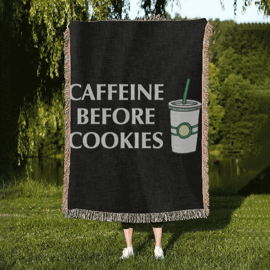 Caffeine Before Cookies Woven Blankets