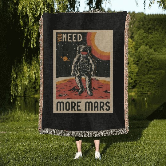 Need more mars Woven Blankets, bags, Woven Blankets, mugs, hats