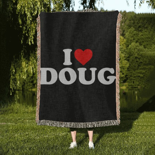 I Love Doug He Woven Blankets