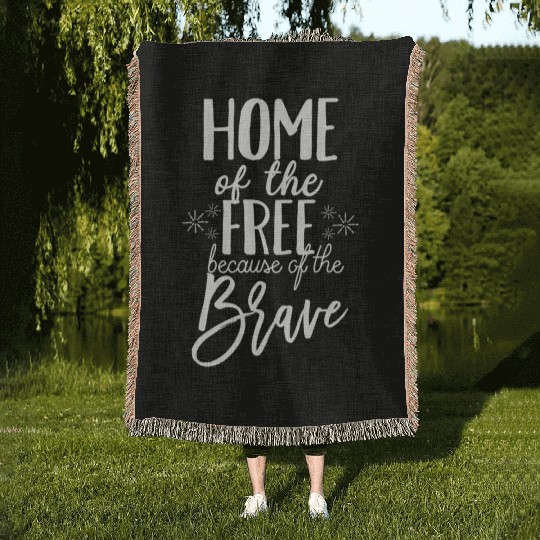 4Th Of July For Home Of The Free Because Brave Woven Blankets