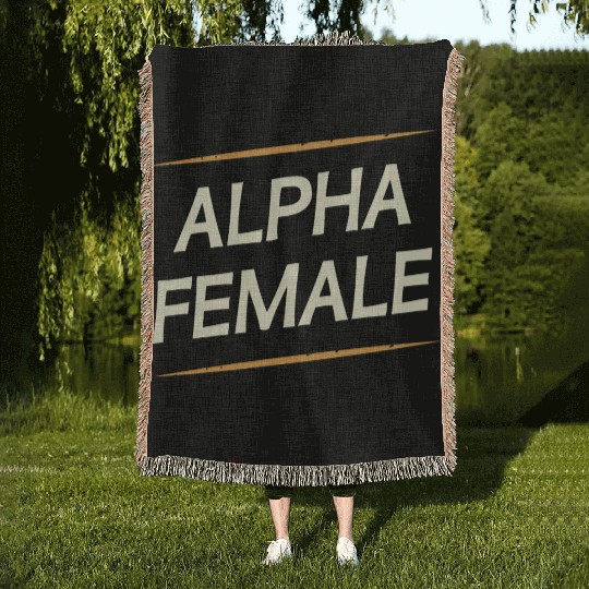 Female Alpha Quote Feminism Strong Independent Woven Blankets