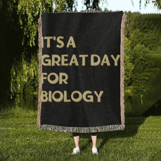 It's a great day for Biology Woven Blankets