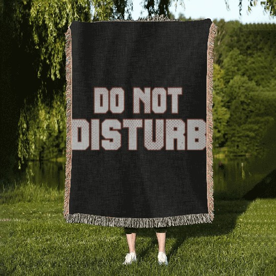 Do Not Disturb Fun Woven Blankets