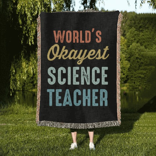 World'S Okayest Science Teacher Physics Woven Blankets