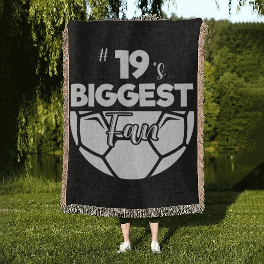 Number 19'S Biggest Fan Player Soccer Mom Dad Chee Woven Blankets