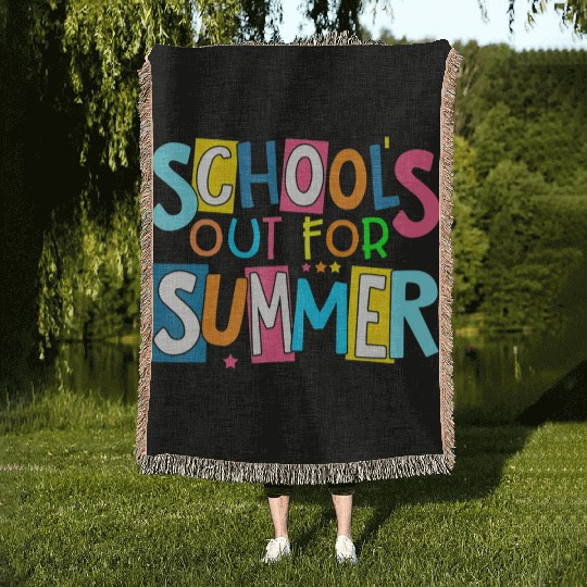 Last Day Of School Schools Out For Summer Teacher Woven Blankets