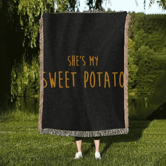 Shes My Sweet Potato For Him And Her Woven Blankets