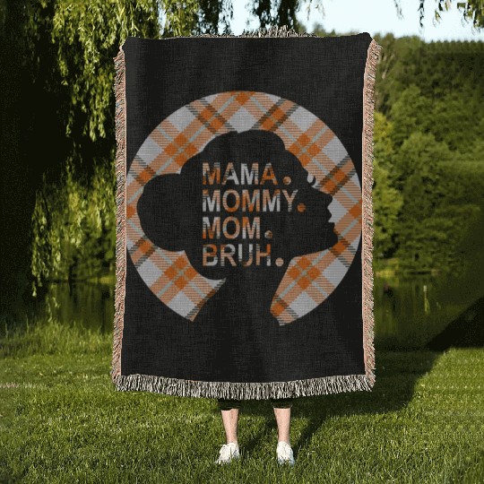 Mama Mommy Mom Bruh,beautiful plaid pajamas Woven Blankets
