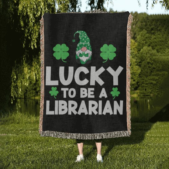 Luckiest librarian ever happy saint Patrick day Woven Blankets