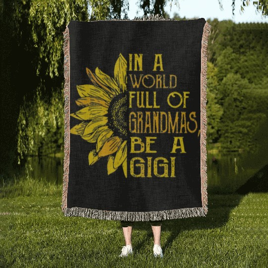 In A World Full Of Grandmas Be Gigi Sunflower Woven Blankets