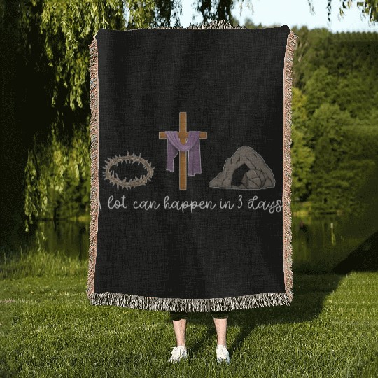 A Lot Can Happen In 3 Days For A Christian Easter Woven Blankets