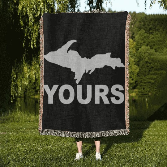 Up Yours Upper Peninsula Yooper Humor Woven Blankets