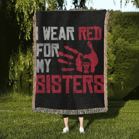 Native American I Wear Red For My Sister Indian Woven Blankets
