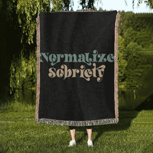 Sober Quote Normalize Sobriety Woven Blankets