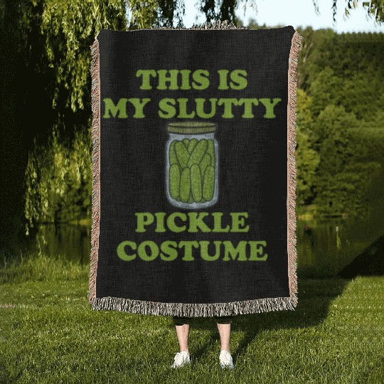 This Is My Slutty Pickle Costume Woven Blankets