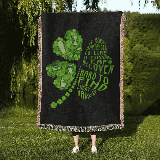 A Bartender Is Like A Four Leaf Clover Patrick'S Woven Blankets