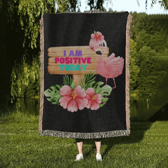 I am Positive Today Woven Blankets