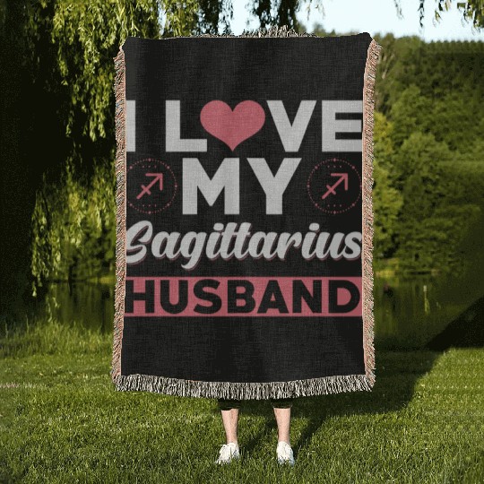I love my Sagittarius Husband Woven Blankets